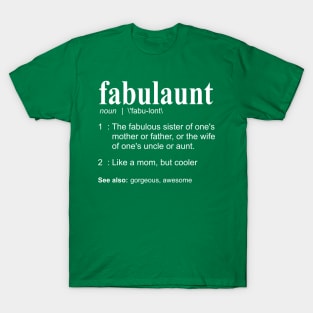Fabulaunt Definition - Funny Aunt Definition, Aunt T-Shirt